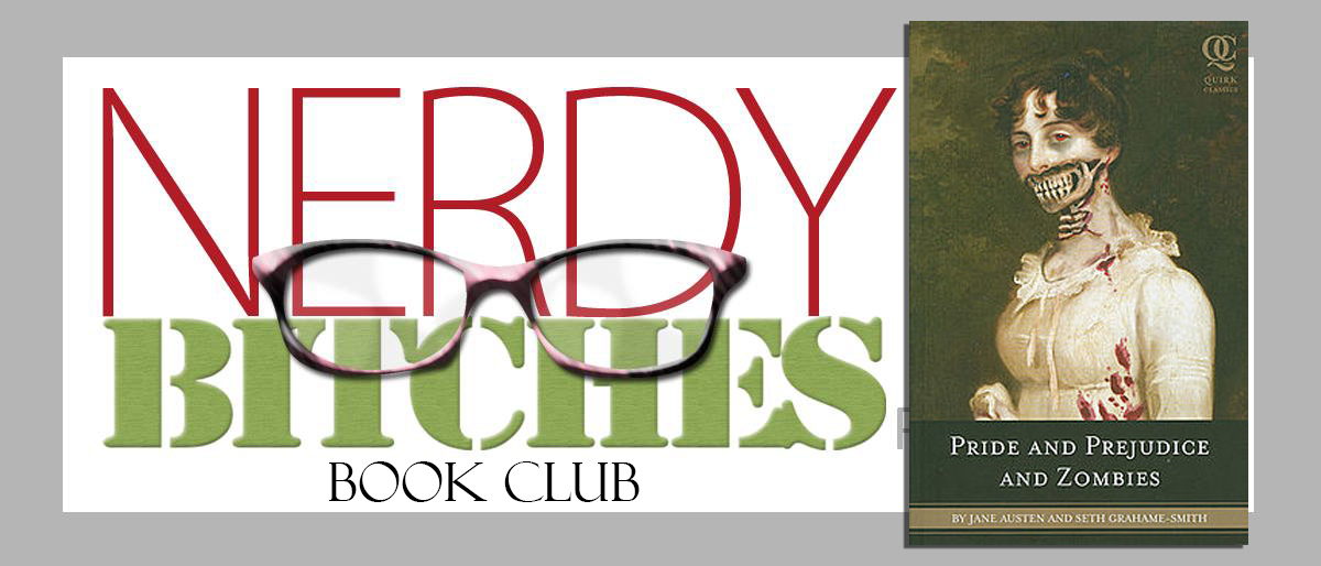 Book Club: Pride and Prejudice and Zombies